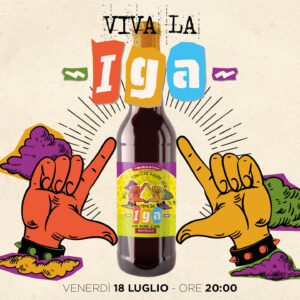 VIVA LA IGA - FABBRICA LIBERA 18 LUGLIO