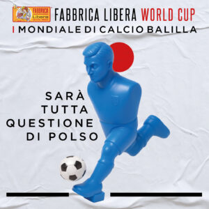 🏆 Iscrizione al Fabbrica Libera World Cup – 1° Mondiale di Calcio Balilla