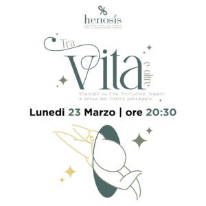 23 Marzo - Tra Vita e oltre